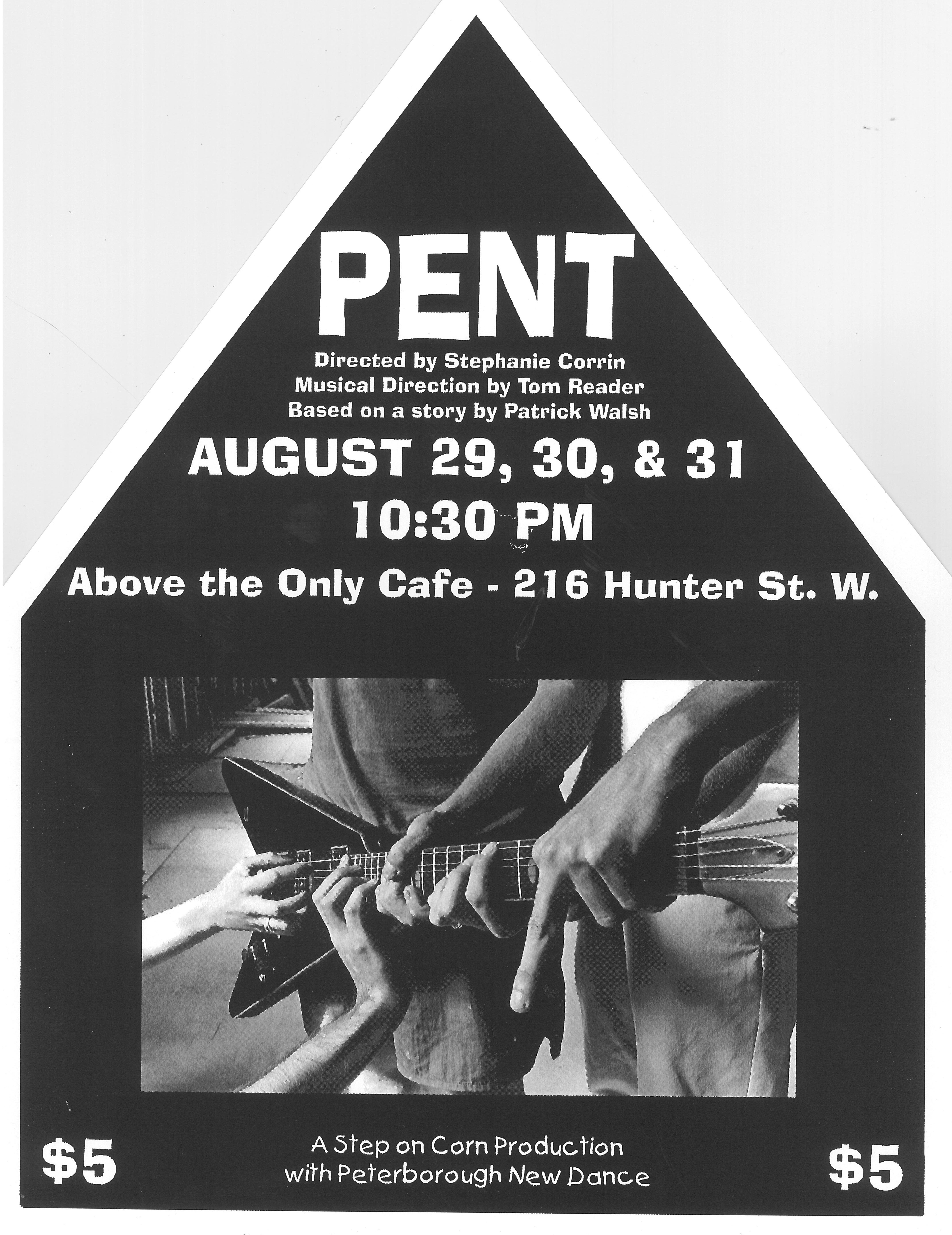 Step On Corn Productions – Pent Poster advertising:PENT in the photo.