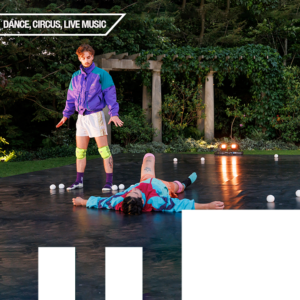 Two individuals in bright, colour block, vintage style jackets on outdoor stage in front of trees. One standing, one laying on back. Juggling balls scattered on stage. Upper left corner reads "Dance, Circus, Live Music".